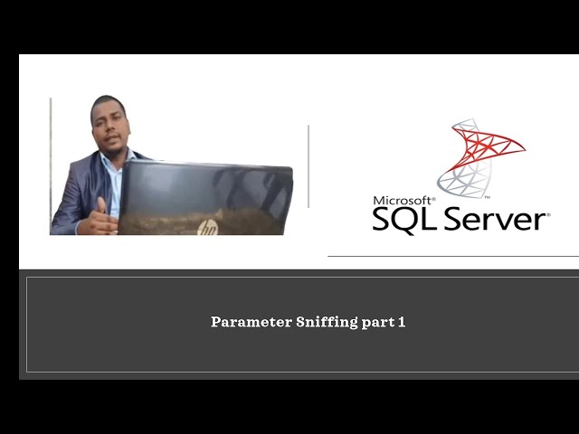 parameter sniffing   part 1