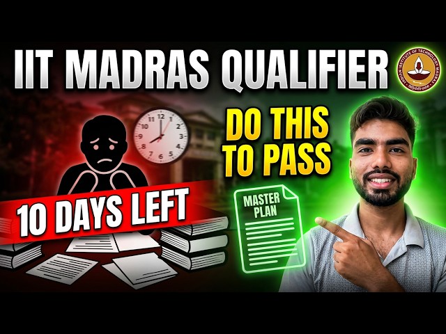 IIT Madras BS Qualifier Exam 2026 | 10 Days Preparation Strategy 🔥 | Pass in First Attempt