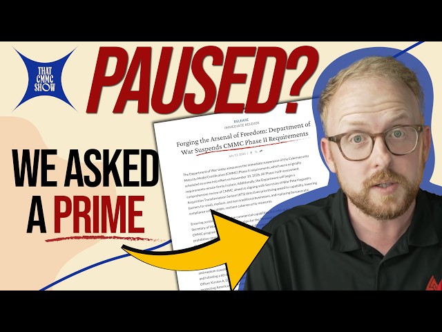 A CMMC Pause Deep‑Dive Review with Brett Cox | Boeing