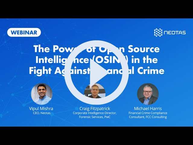 Webinar: The Power of Open Source Intelligence (OSINT) in the Fight Against Financial Crime