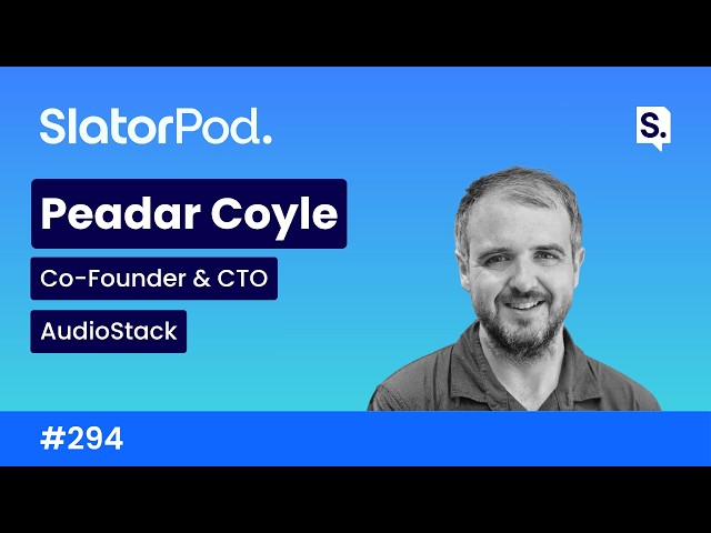 # 294 Voice AI for Brands and Media with AudioStack CTO Peadar Coyle