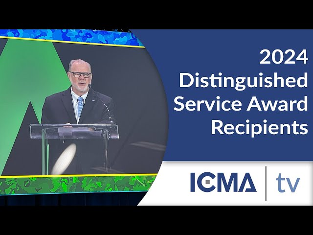 2024 ICMA Distinguished Service Award Winners