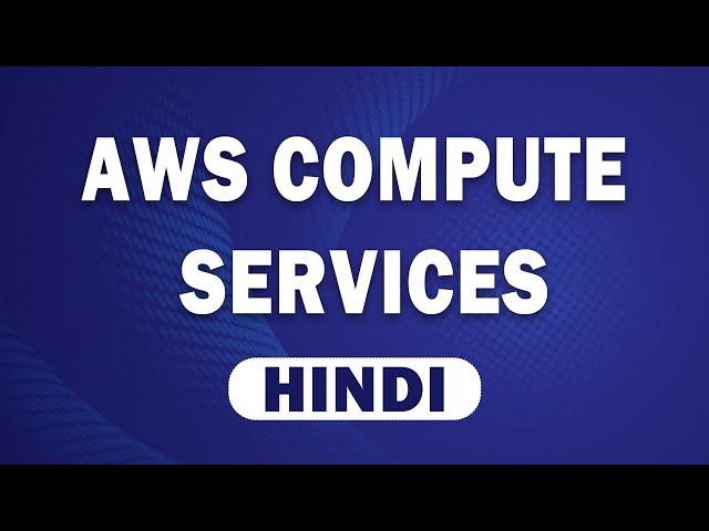 AWS Compute Services In Hindi | EC2 Instances In AWS In Hindi | Cloud Computing | Great Learning
