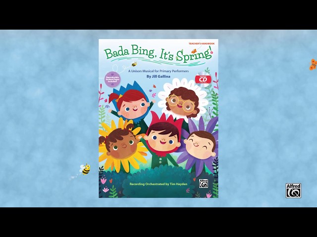 Bada Bing, It's Spring: A Unison Musical for Primary Performers