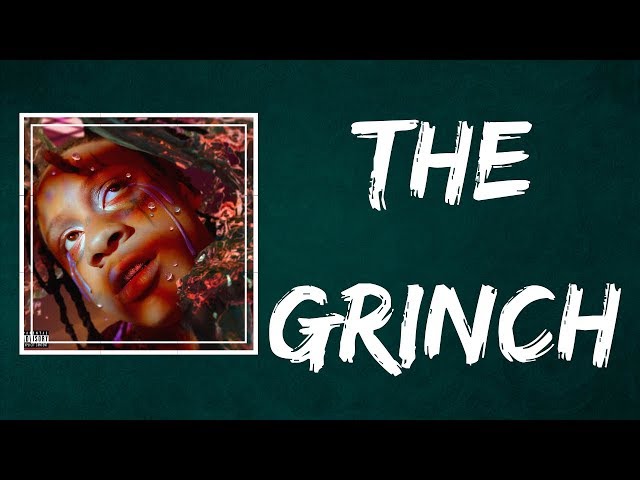 Trippie Redd - The Grinch (Lyrics)