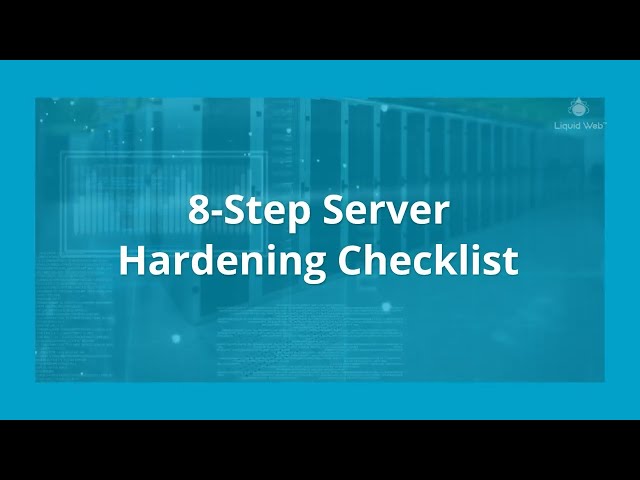 8-Step Hardening Checklist for Windows and Linux Servers