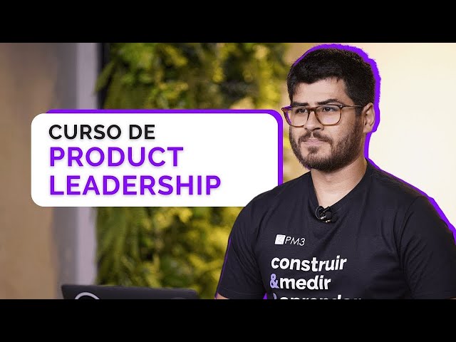 Curso de Product Leadership da PM3