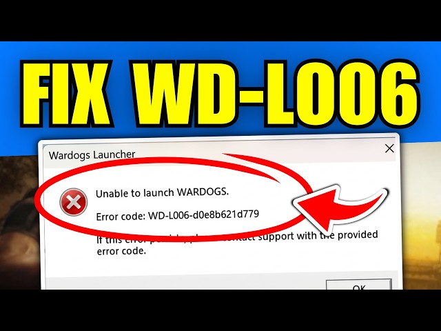 How To Fix WARDOGS Error Code WD-L006 | Full Guide