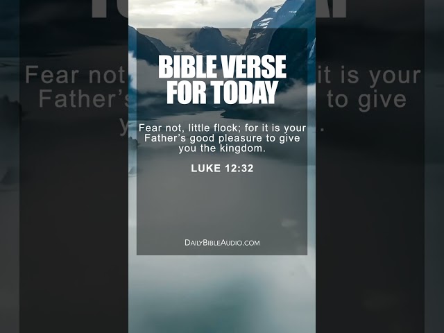 Luke 12:32 | Comforting Bible Verse For Today