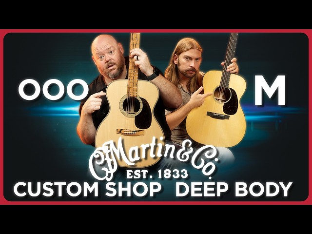 Which Sounds Better? Martin Deep Body vs. Large Soundhole Custom Acoustic Guitars