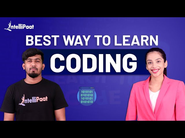Best Way to Learn Programming | Best Way to Learn Coding | Intellipaat