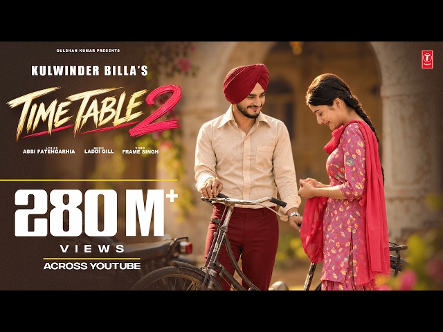 Kulwinder Billa Time Table 2 (ਟਾਈਮ ਟੇਬਲ 2) Full Video | Latest Punjabi Song 2015