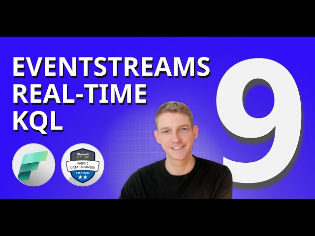 Complete Guide to Fabric Real-Time Intelligence | DP-700 EXAM PREP (9 of 11)