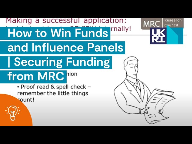 How to Win Funds and Influence Panels | Securing Funding from MRC