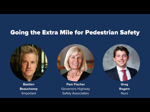 PAVE's Virtual Panel "Going the Extra Mile for Pedestrian Safety" - Full Recording