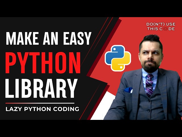 Author Your Own Library the Easy Way | Lazy Python Part 5