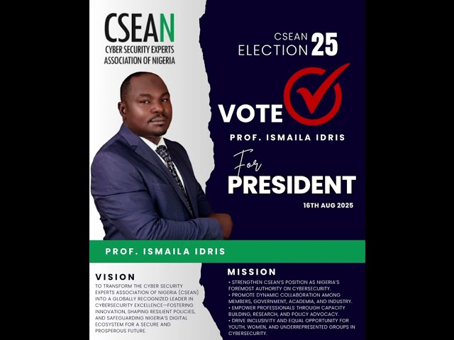 Vote Prof  Ismaila Idris as CSEAN President