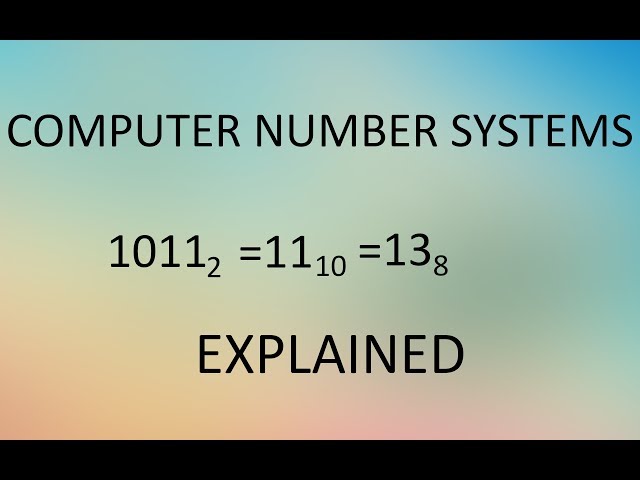 Computer number systems explained(binary, octal, hex)