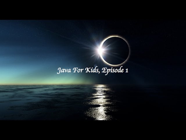 Java for Kids | Ep.1