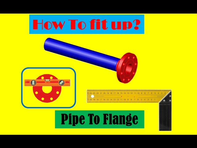 How to fit up pipe to flange?