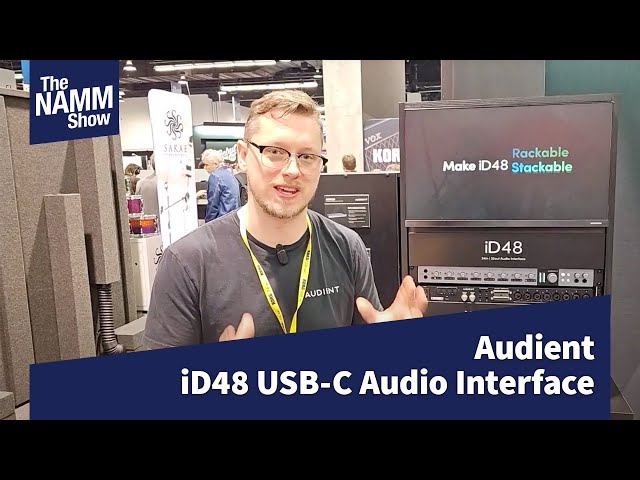 NAMM 2025: Audient iD48 USB-C Audio Interface