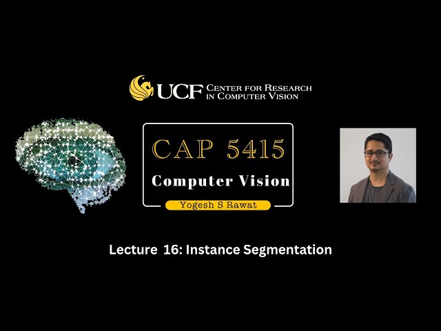 Lecture 16 - Instance Segmentation