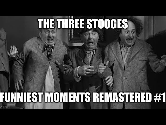 The Three Stooges Funniest Moments Remastered #1 (Best Quality)