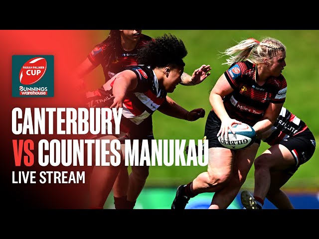 FULL GAME: Canterbury v Counties Manukau (Farah Palmer Cup 2025, Rd 3)