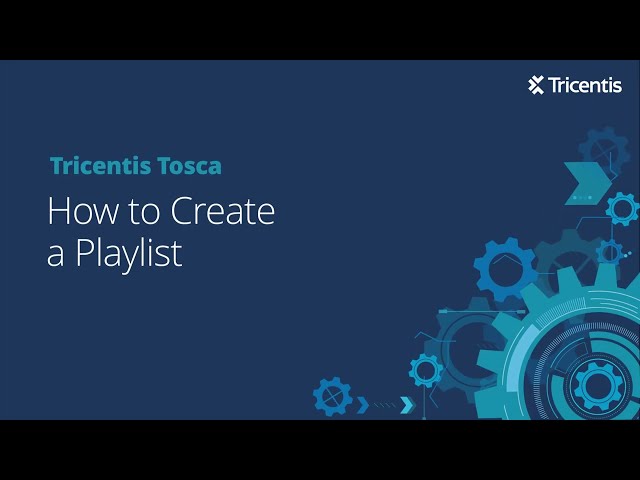 Tricentis Tosca Cloud Deployment - How to Create a Playlist