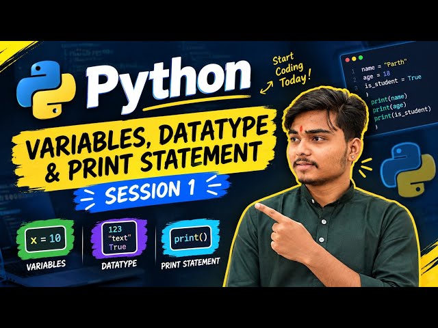 Python Tutorial for Beginners | Variables, Data Types & Print Statement | Session 1