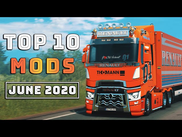 Top 10 ETS2 Mods - June 2020 | Euro Truck Simulator 2 Mods