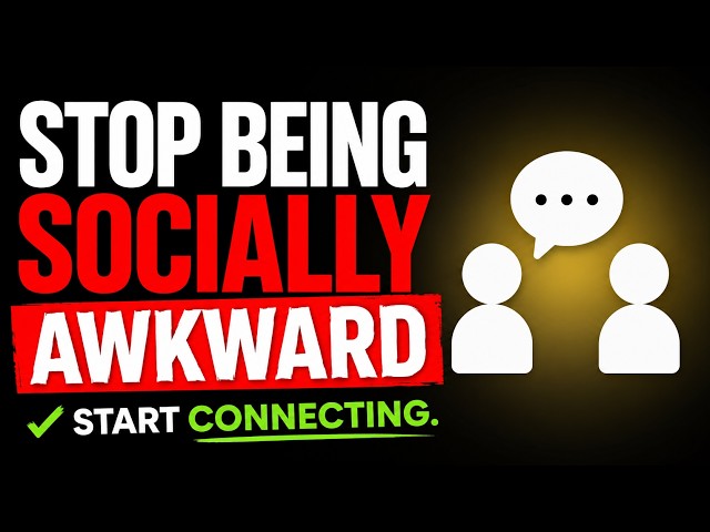 Socially Awkward? Stop Doing These 9 Things