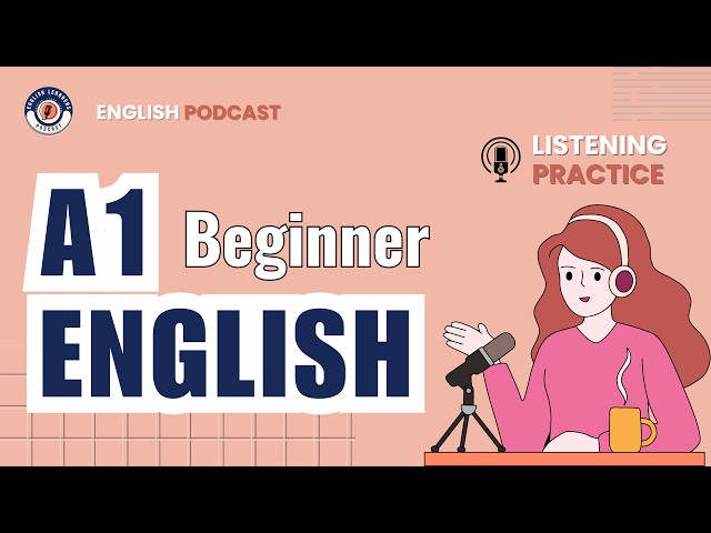British English Learning Podcast | A1 English Listening Practice