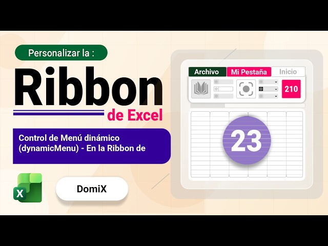 VIDEO 23 - Dynamic Menu Control (dynamicMenu) - In the Excel Ribbon