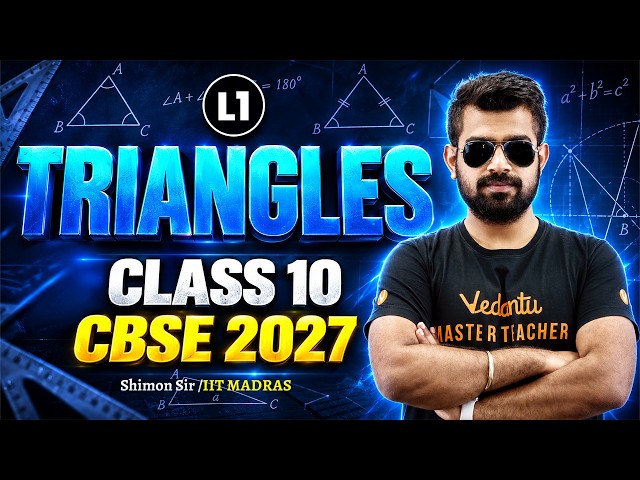 Triangles L1 | Maths | Class 10 CBSE 2027 | Shimon Sir
