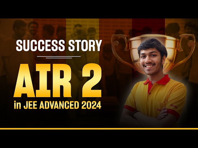 Success Journey With FIITJEE - Aditya AIR 2 in JEE Advance 2024
