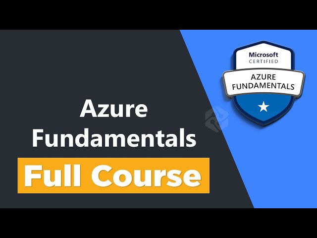 Microsoft Azure Fundamentals AZ-900 - Full Course