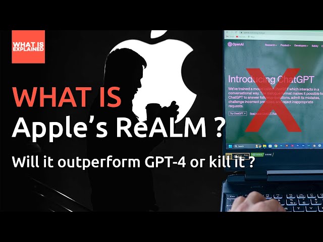 What is Apple ReALM? Will it outperform GPT-4 or kill it ?