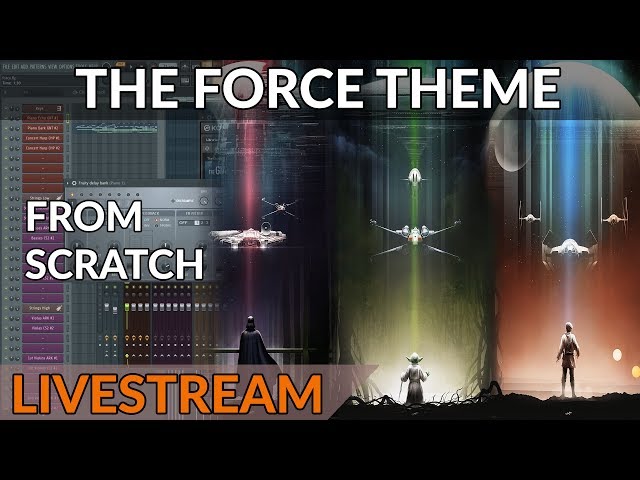 Track From Scratch - Re-Orchestrating The Force Theme from Star Wars (Ep01)