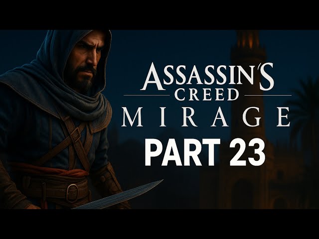 Assassin’s Creed Mirage – Part 23 | The Hidden Threat | 4K Stealth Gameplay