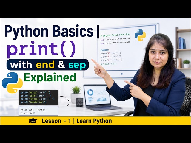 Python Tutorial | how to use print() Function, end & sep in python | Python for Beginners | Lesson 1