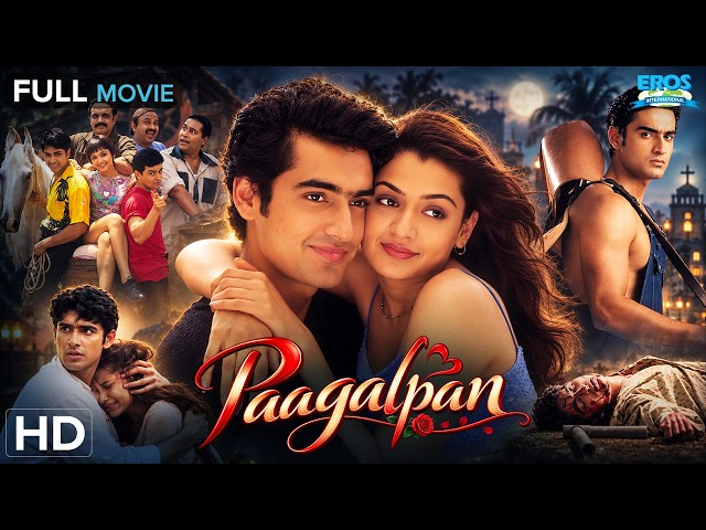 पागलपन ❤️ | Paagalpan | Karan Nath, Aarti Agrawal | Full Bollywood Romantic Movie