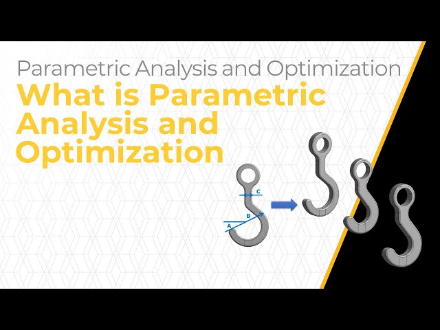 What is Parametric Analysis and Optimization? — Lesson 2