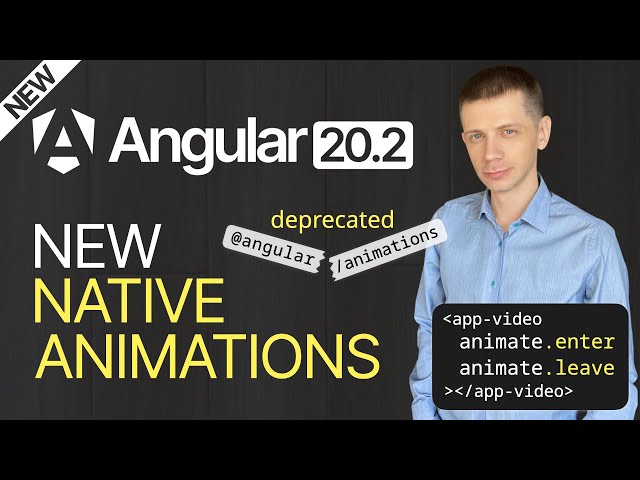 Angular 20.2: New Native Animations