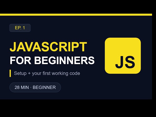 JavaScript for Beginners #1 — Node.js Setup, Variables & Your First Program