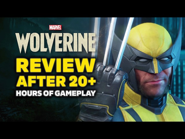 Marvel’s Wolverine ULTIMATE Gameplay Review - Better AND Worse Than Expected? After 20+ Hours