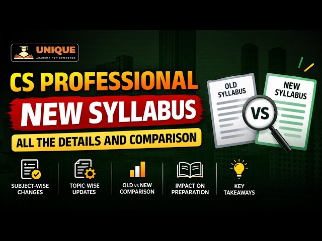 CS Professional | New Syllabus - All the details and comparison - Must watch
