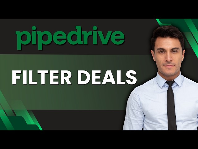 How to Filter Deals in Pipedrive | Easy Guide 2026