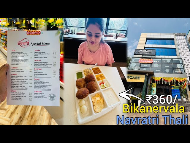 Bikanervala Navratri Thali @ Rs.362/- || Bikanervala - Sector 12, Dwarka, Delhi