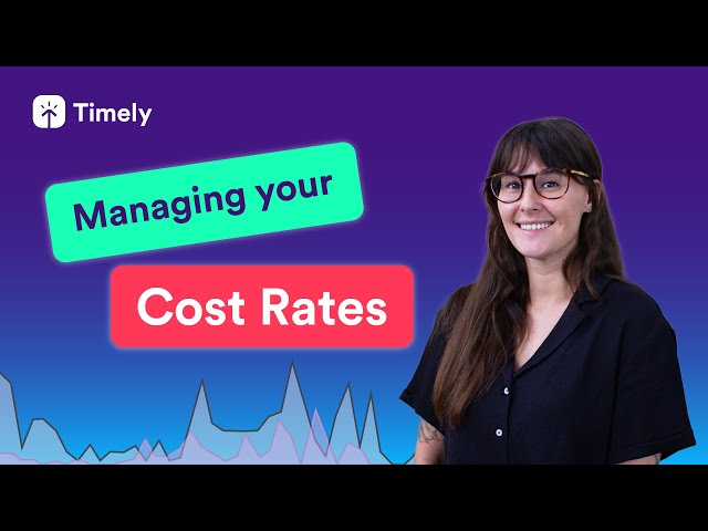 Effectively Managing Cost Rates